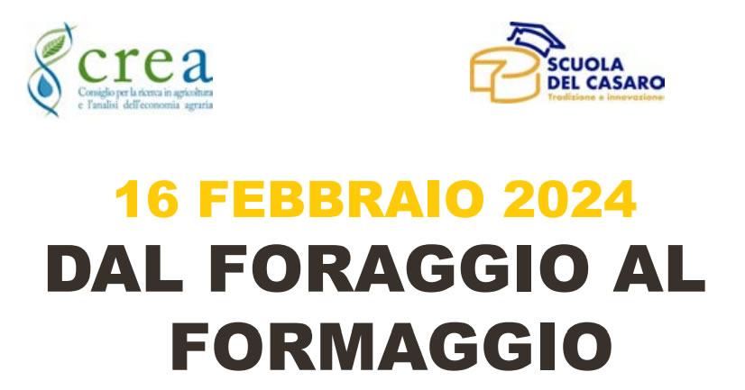 Dal foraggio al formaggio: Produzione e valorizzazione dei formaggi tipici dell’Italia meridionale e della Campania [giornata studio 16 febbraio 2024]